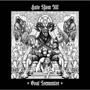 Hate Them All ‎– Goat Tormentor CD