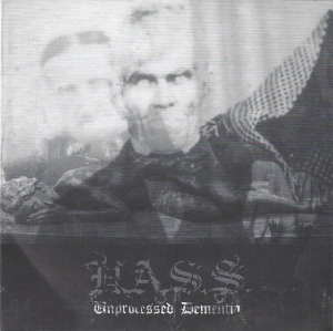Hass ‎– Unprocessed Dementia CD
