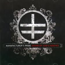 Manufacturer's Pride ‎– Sound Of God's Absence CD