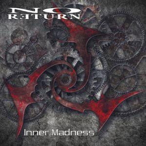 No Return ‎– Inner Madness CD