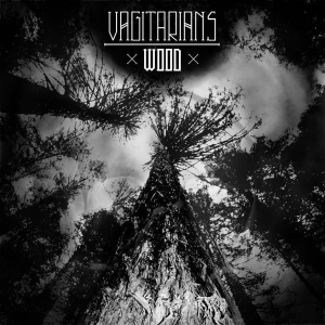 Vagitarians ‎– Wood CD