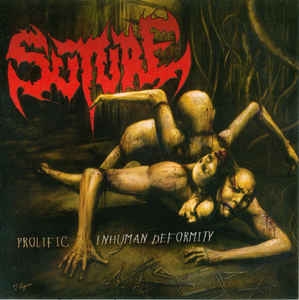 Suture ‎– Prolific Inhuman Deformity CD