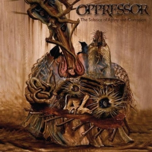 Oppressor ‎– The Solstice Of Agony And Corrosion CD
