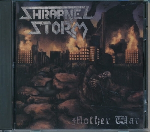 Shrapnel Storm ‎– Mother War CD