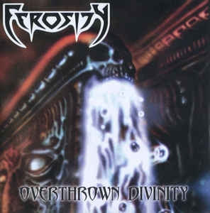 Ferosity ‎– Overthrown Divinity CD
