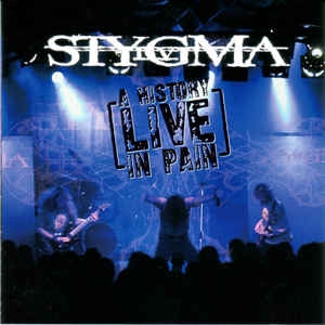 Stygma IV ‎– A History In Pain - Live CD