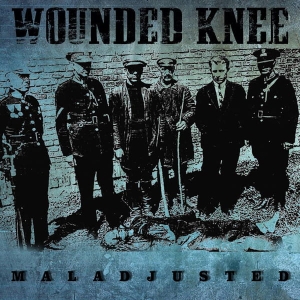 Wounded Knee ‎– Maladjusted CD