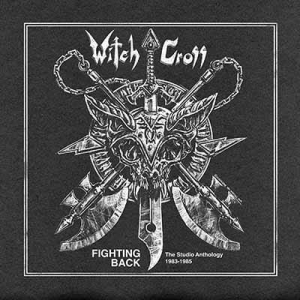 Witch Cross ‎– Fighting Back The Studio Anthology 1983-1985 CD