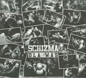 Schizma ‎– Dla Was CD