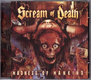 Scream Of Death ‎– Madness Of Mankind CD