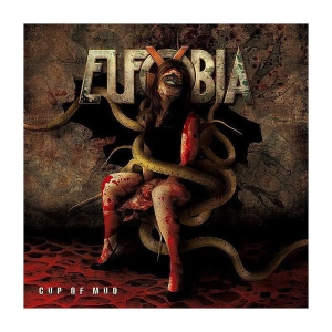 Eufobia ‎– Cup Of Mud CD