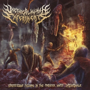Unethical Human Experiments ‎– Grotesque Failure In The Process, Unfit Individuals CD