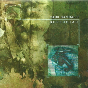 Dark Gamballe ‎– Superstar CD