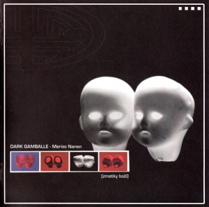 Dark Gamballe ‎– Merizo Nanen [Zmetky Boží] CD