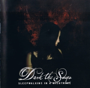 Dark The Suns ‎– Sleepwalking In A Nightmare CD