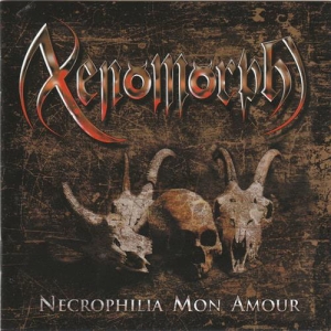 Xenomorph ‎– Necrophilia Mon Amour CD