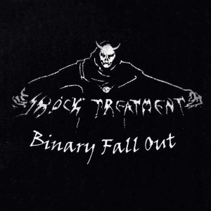 Shock Treatment ‎– Binary Fall Out CD