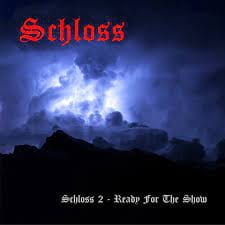 Schloss ‎– Ready for the Show CD
