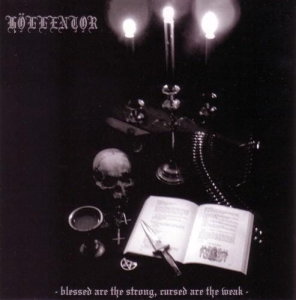 Höllentor ‎– Blessed Are The Strong - Cursed Are The Weak CD