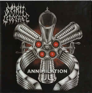 Spirit Disease - Annihilation CD