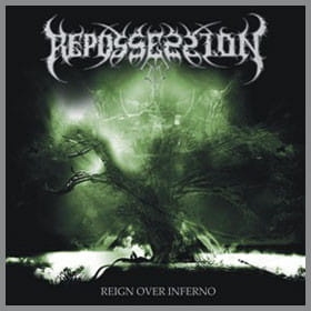 Repossession ‎– Reign Over Inferno CD