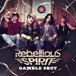 Rebellious Spirit - Gamble Shot CD