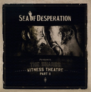 Sea Of Desperation - The Shards - Witness Theatre Part II CD
