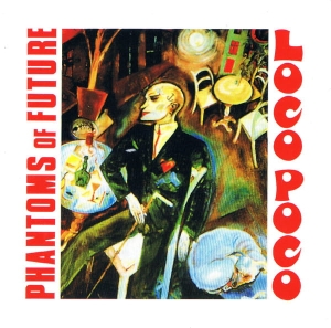 Phantoms Of Future - Loco Poco CD