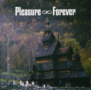 Pleasure Forever ‎– Bodies Need Rest CD
