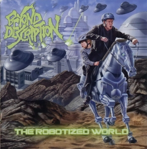 Beyond Description ‎– The Robotized World CD