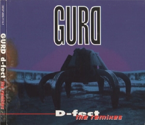 Gurd ‎– D-fect (The Remixes) CD