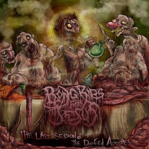 Bong Rips For Jesus ‎– The Last Session of the Dopified Apostles CD