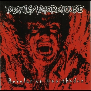 Devils Whorehouse ‎– Revelation Unorthodox CD