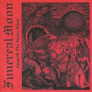 Funereal Moon ‎– Goat Of The Necro Abyss CD