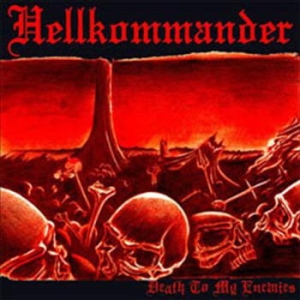 Hellkommander ‎– Death To My Enemies CD